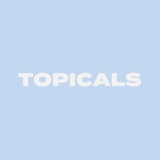 TOPICALS